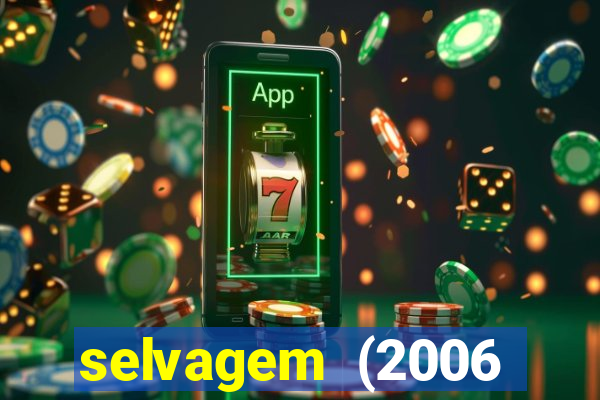 selvagem (2006 filme completo dublado